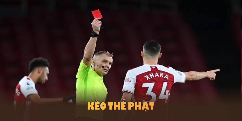Kèo Thẻ Phạt - Cách Thức Cá Cược và Những Điều Cần Biết